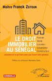 Le droit immobilier au Sénégal - foncier, vente, location, urbanisme, construction (eBook, PDF)