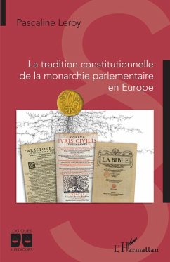 Cover La tradition constitutionnelle de la monarchie parlementaire en Europe (eBook, ePUB)