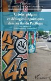 Créoles, pidgins et idéologies linguistiques dans les îles du Pacifique (eBook, ePUB)