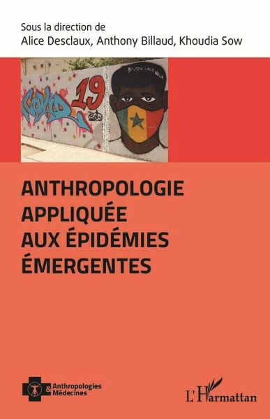 Anthropologie appliquée aux épidémies émergentes (eBook, ePUB) Anthropologie appliquée aux épidémies émergentes (eBook, ePUB)