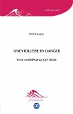Une vieillesse en danger (eBook, PDF)