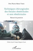 Techniques chirurgicales des fistules obstétricales et non obstétricales (eBook, ePUB)