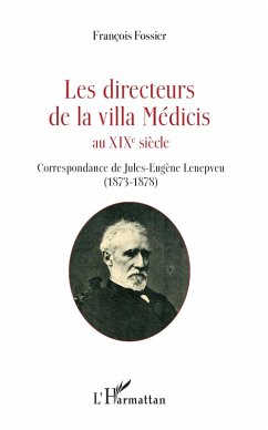 Cover Les directeurs de la villa Médicis au XIXe siècle (eBook, ePUB)