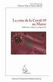 La crise de la Covid-19 au Maroc (eBook, ePUB) La crise de la Covid-19 au Maroc (eBook, ePUB)