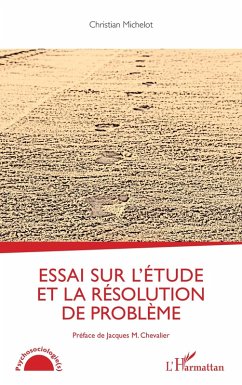 Essai sur l'étude et la résolution de problème (eBook, ePUB) - Michelot