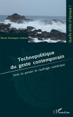 Technopolitique du geste contemporain (eBook, ePUB) Technopolitique du geste contemporain (eBook, ePUB)