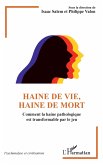 Haine de vie, haine de mort (eBook, ePUB)