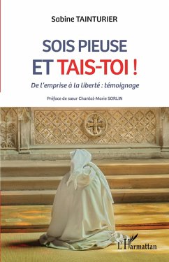Sois pieuse et tais-toi ! (eBook, ePUB) - Tainturier