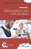 Découvrir le vin par les sens (eBook, ePUB)