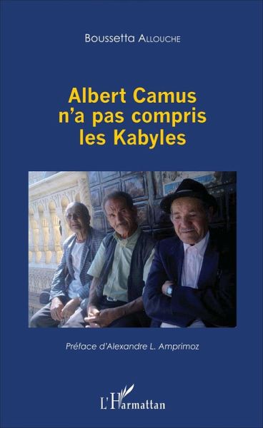 Albert Camus n'a pas compris les Kabyles (eBook, PDF)