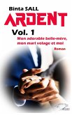 Ardent volume 1 (eBook, PDF)