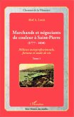 Marchands et négociants de couleur à Saint-Pierre (1777-1830) (eBook, PDF)