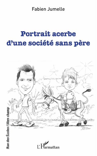 Portrait acerbe d'une société sans père (eBook, PDF) Portrait acerbe d'une société sans père (eBook, PDF)