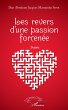 Les revers d'une passion forcenée... - Bild 1