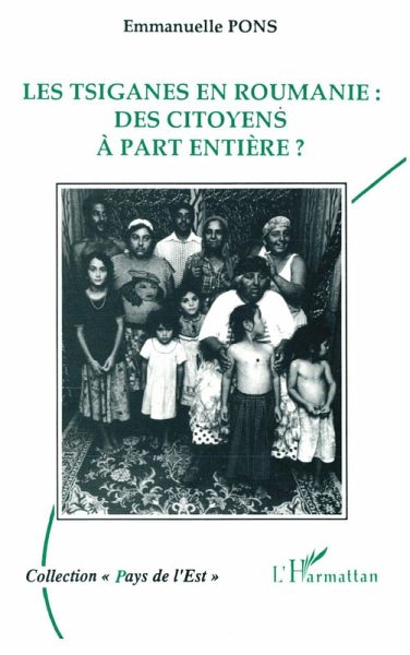 Les Tsiganes en Roumanie : des citoyens à part entière ? (eBook, PDF)