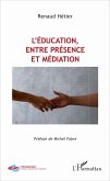 L'éducation, entre présence et médiation (eBook, PDF)
