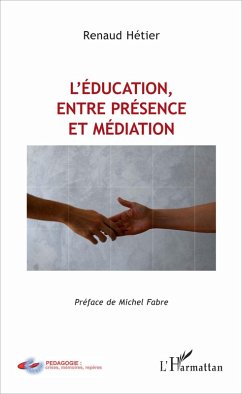 L'éducation, entre présence et médiation (eBook, PDF) - Hetier