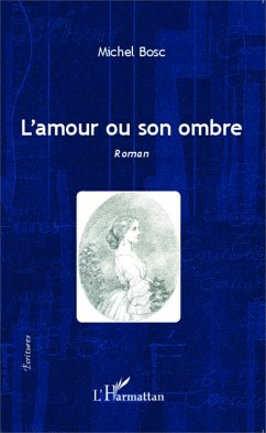 L'amour ou son ombre (eBook, PDF) - Bosc