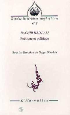 Bachir Hadj-Ali, poétique et politique (eBook, PDF) - Khadda