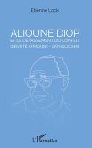 Alioune Diop et le dépassement du conflit identité africaine - catholicisme (eBook, PDF)