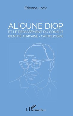 Cover Alioune Diop et le dépassement du conflit identité africaine - catholicisme (eBook, PDF)