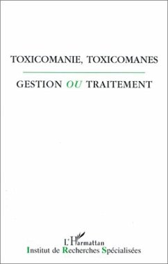 Cover Toxicomanie, toxicomanes, gestion ou traitement? (eBook, PDF)