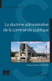 La doctrine administrative de la commande publique (eBook, PDF)