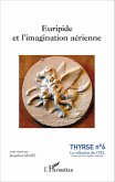 Euripide et l'imagination aérienne (eBook, PDF)