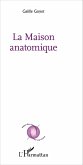 La maison anatomique (eBook, PDF)