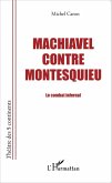 Machiavel contre Montesquieu (eBook, PDF)