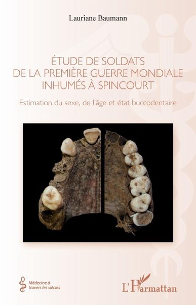 Étude de soldats de la première guerre mondiale inhumés à Spincourt (eBook, PDF)