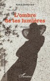L'ombre de tes lumières (eBook, PDF)