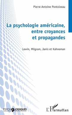 La psychologie américaine, entre croyances et propagandes (eBook, ePUB) - Pontoizeau