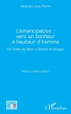 L'émancipation : vers un bonheur à hauteur d'homme (eBook, PDF)