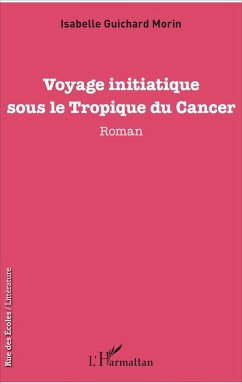 Cover Voyage initiatique sous le Tropique du Cancer (eBook, PDF)