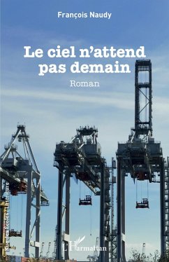 Le ciel n'attend pas demain (eBook, PDF) - Naudy