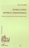 Voyage à Syros, Smyrne et Constantinople (eBook, PDF)