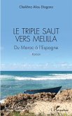 Le triple saut vers Melilla (eBook, PDF) Le triple saut vers Melilla (eBook, PDF)