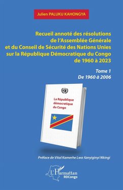 Cover Recueil annote des resolutions de l'Assemblee Generale et du Conseil de Securite des Nations Unies sur la Republique Democratique du Congo de 1960 a 2023 (eBook, PDF)