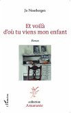 Et voilà d'où tu viens mon enfant (eBook, PDF)
