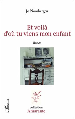 Et voilà d'où tu viens mon enfant (eBook, PDF) Cover Et voilà d'où tu viens mon enfant (eBook, PDF)