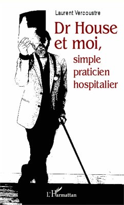 Cover Dr House et moi, simple praticien hospitalier (eBook, ePUB)