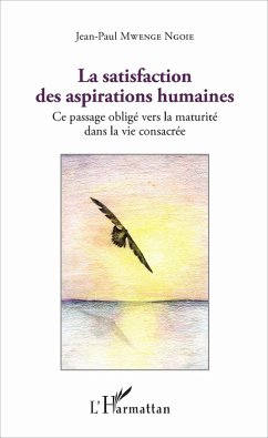La satisfaction des aspirations humaines (eBook, PDF) - Mwenge Ngoie