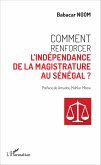 Comment renforcer l'indépendance de la magistrature au Sénégal ? (eBook, PDF)