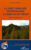 La forêt française métropolitaine à l'aube du XXIème siècle (eBook, ePUB)