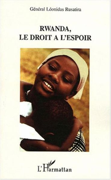 Rwanda, le droit à l'espoir (eBook, ePUB) Rwanda, le droit à l'espoir (eBook, ePUB)