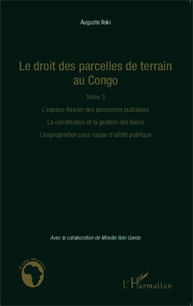 Le droit des parcelles de terrain au Congo (Tome 3) (eBook, PDF)