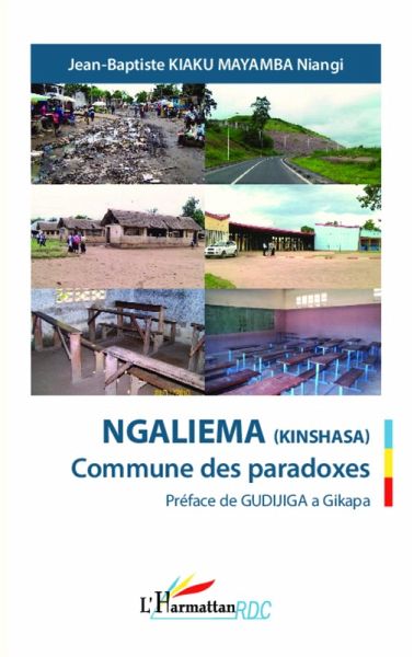 Ngaliema (Kinshasa) Commune des paradoxes (eBook, PDF) Ngaliema (Kinshasa) Commune des paradoxes (eBook, PDF)