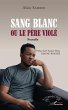 Sang blanc ou le père violé (eBook,... - Bild 1