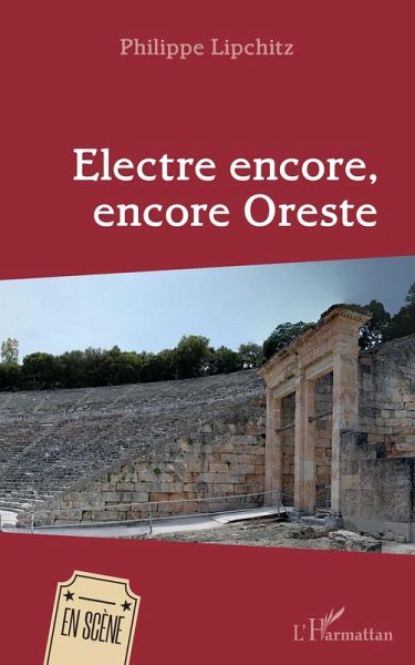 Electre encore, encore Oreste (eBook, PDF)